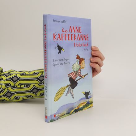 Das Anne Kaffeekanne Liederbuch