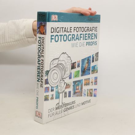 Digitale Fotografie Fotografieren wie die Profis