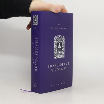 The Arden Dictionary of Shakespeare Quotations
