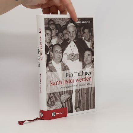Ein Heiliger kann jeder werden