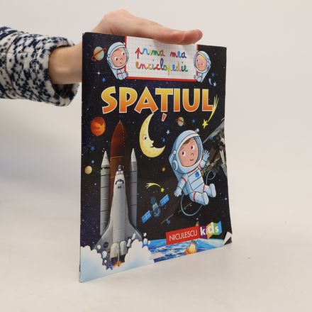 Prima mea enciclopedie: Spaţiul