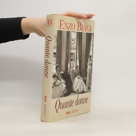 I Libri di Enzo Biagi: Quante donne