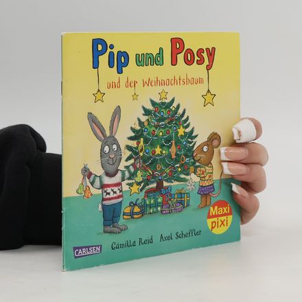 Maxi Pixi 419: Pip und Posy und der Weihnachtsbaum