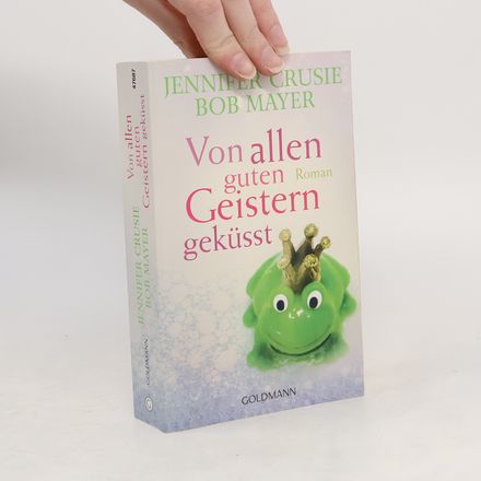 Von allen guten Geistern geküsst