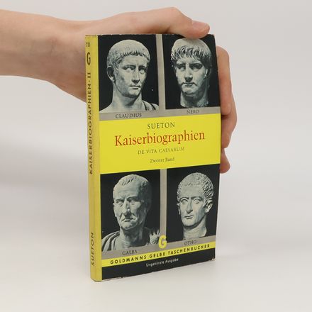 Kaiserbiographien II. De Vita Caesarum. Zweiter Band
