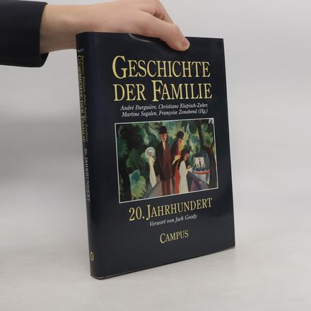Geschichte der Familie., 20. Jahrhundert [1998]