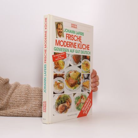 Frische moderne Küche. essen und trinken. Genießen auf gut deutsch.