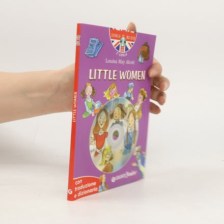 Scuola d'Inglese - 2° LIVELLO: Little Women. Con traduzione e dizionario. Con CD Audio. Ediz. bilingue