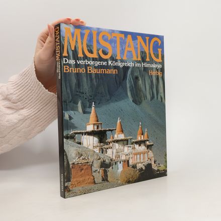 Mustang: das verborgene Königreich im Himalaya