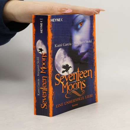 Seventeen moons. Eine unheilvolle Liebe