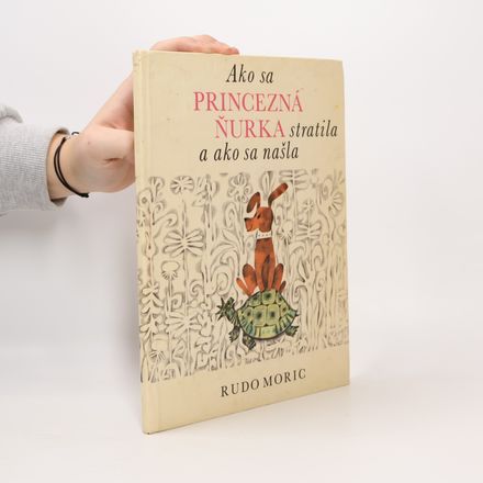 Ako sa princezná Ňurka stratila a ako sa našla