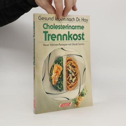 Cholesterinarme Trennkost