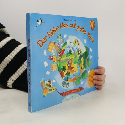 Der kleine Max auf großer Reise