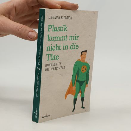 Plastik kommt mir nicht in die Tüte