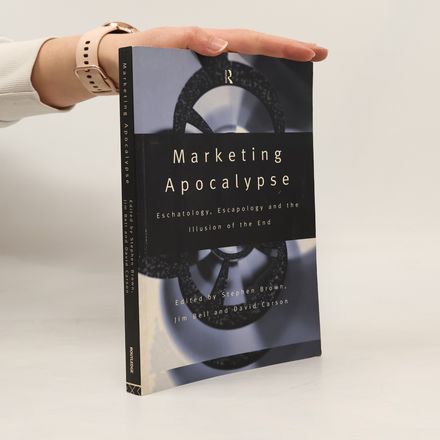 Routledge Advances in Management and Business Studies: Marketing Apocalypse