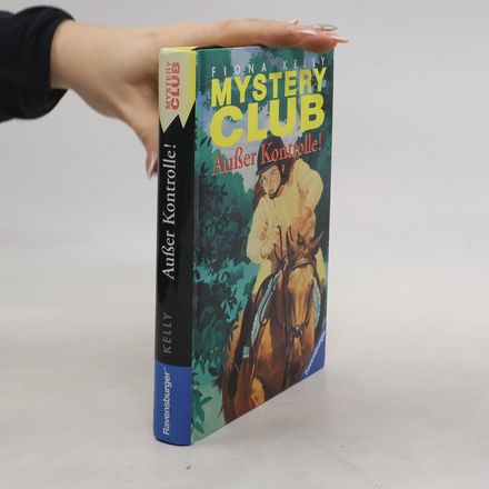 Mystery Club 16. Außer Kontrolle