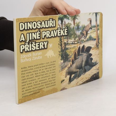 Dinosauři a jiné pravěké příšery