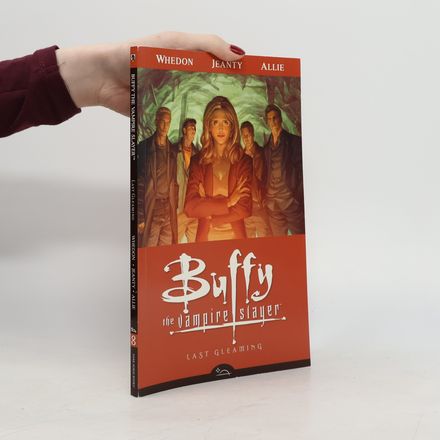 Buffy the Vampire Slayer. Last Gleaming