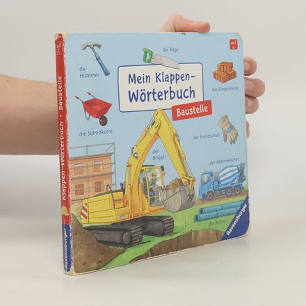 Mein Klappen-Wörterbuch: Baustelle