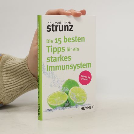 Die 15 besten Tipps für ein starkes Immunsystem