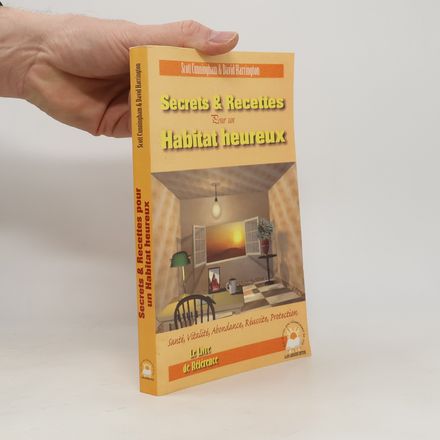 Secrets & recettes pour un habitat heureux