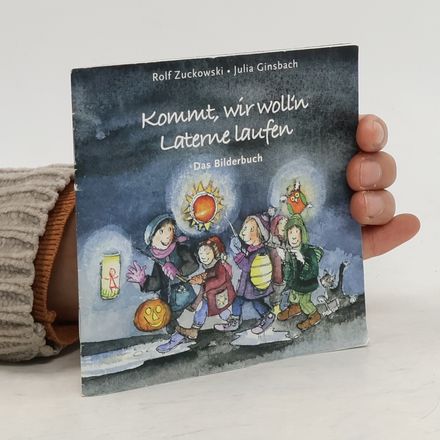 Kommt, wir woll'n Laterne laufen