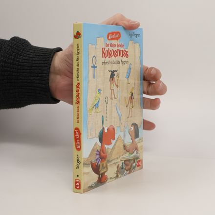 Alles klar! Der kleine Drache Kokosnuss erforscht das Alte Ägypten