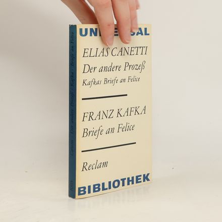 Der andere Prozess. Briefe an Felice