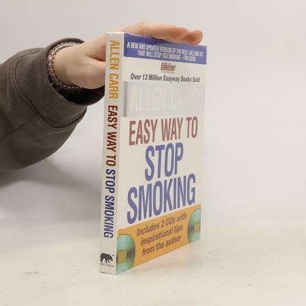 Allen Carr's Easy Way to Stop Smoking Kit: A New and Updated Version of the Best-Selling Kit That Will Stop You Smoking – For Good – Includes 2 CDs With Inspirational Tips From The Author