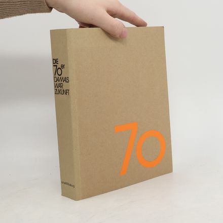 Die 70er - Damals war Zukunft