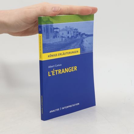 Textanalyse und Interpretation zu Albert Camus, L'Étranger