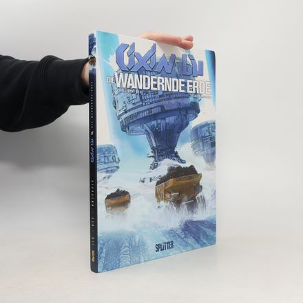 Cixin Liu: Die Wandernde Erde (Graphic Novel)