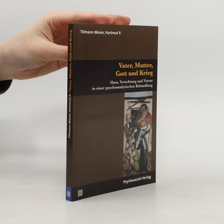Vater, Mutter, Gott und Krieg