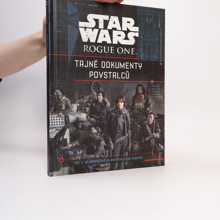 Star Wars Rogue One - Tajné dokumenty povstalců