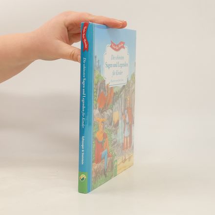Die schönsten Sagen und Legenden für Kinder