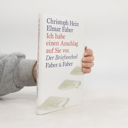 Ich habe einen Anschlag auf Sie vor. Der Briefwechsel
