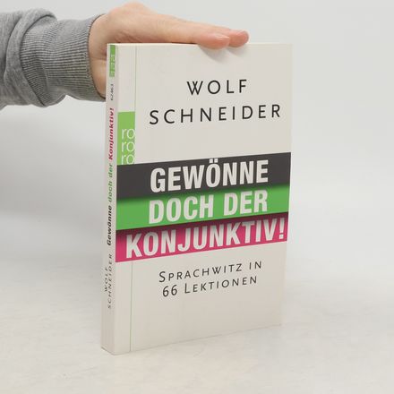 Gewönne doch der Konjunktiv!