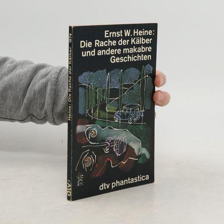 Die Rache der Kälber und andere makabre Geschichten