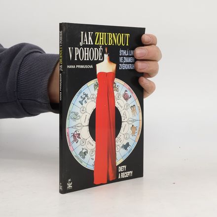 Jak zhubnout v pohodě. Štíhlá linie ve znamení zvěrokruhu. Diety a recepty