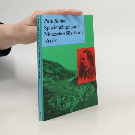 Spaziergänge durch Nietzsches Sils-Maria