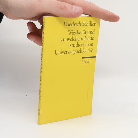 Was heißt und zu welchem Ende studiert man Universalgeschichte?