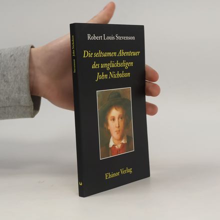 Die seltsamen Abenteuer des unglückseligen John Nicholson