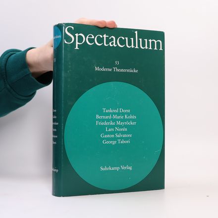 Spectaculum 53. Sechs moderne Theaterstücke