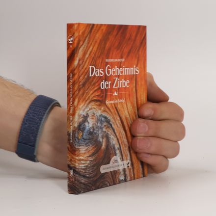Das Geheimnis der Zirbe