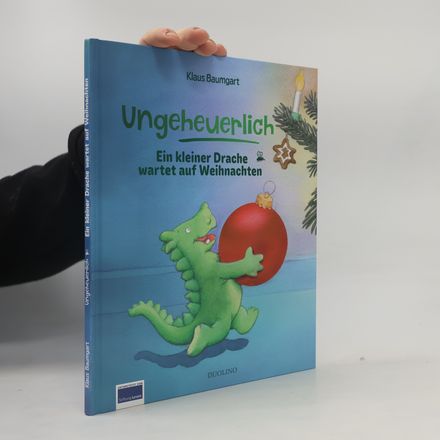 Ungeheuerlich Ein kleiner Drache wartet auf Weihnachten