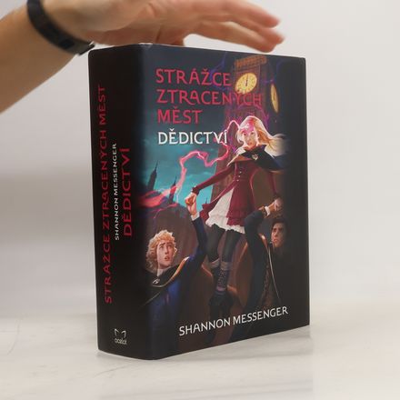 Strážce ztracených měst. Dědictví