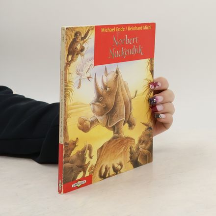 Norbert Nackendick oder das nackte Nashorn