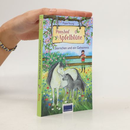 Ponyhof Apfelblüte. Sternchen und ein Geheimnis