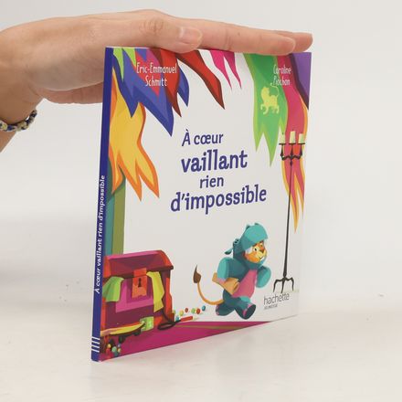 À cœur vaillant rien d'impossible