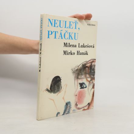 Neuleť, ptáčku
